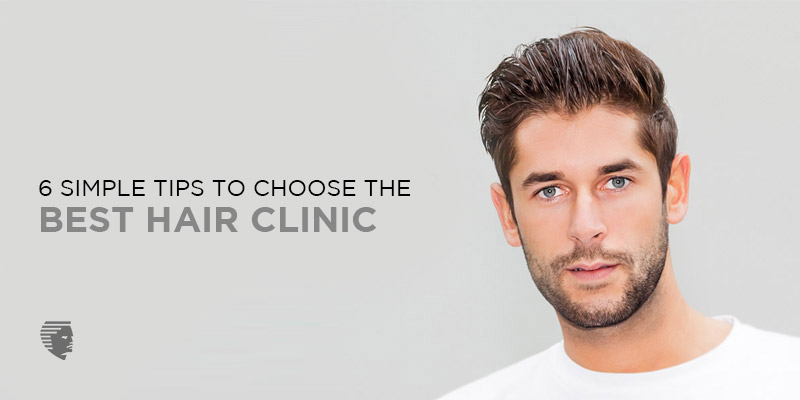 How to choose the best hair treatment clinic? Keep these 6 points in mind!