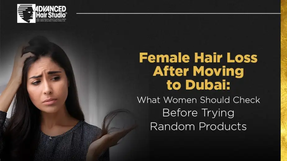 female hair loss after moving to dubai