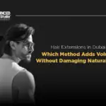 Hair Extensions in Dubai – Which Method Adds Volume Without Damaging Natural Hair?
