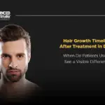 Hair Growth Timeline After Treatment in Dubai – When Do Patients Usually See a Visible Difference?