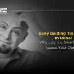 Early Balding Treatment in Dubai – Why July Is a Smart Time to Assess Your Options