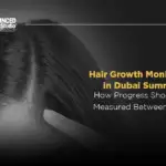 Hair Growth Monitoring in Dubai Summer – How Progress Should Be Measured Between Visits